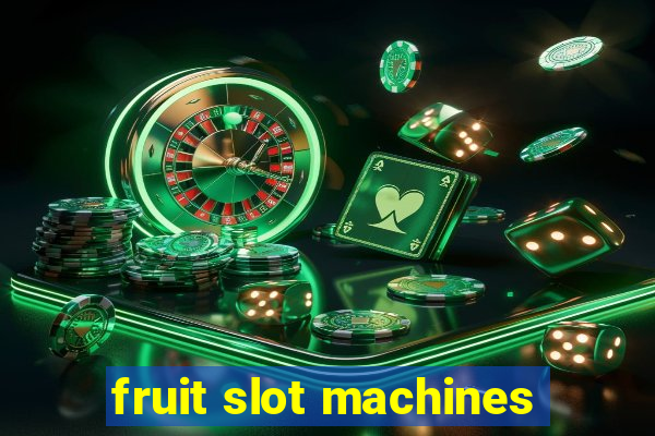 fruit slot machines