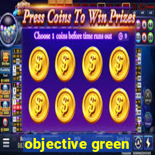 objective green