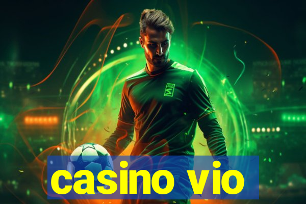 casino vio