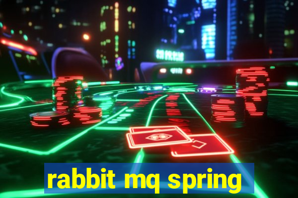 rabbit mq spring