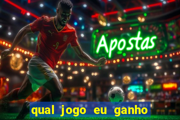 qual jogo eu ganho dinheiro de verdade