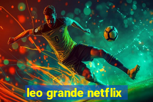 leo grande netflix