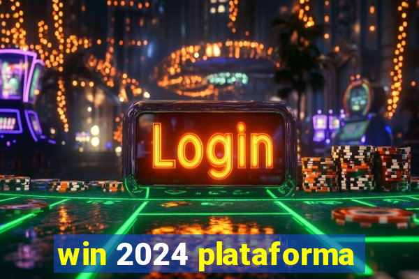 win 2024 plataforma