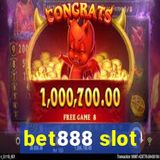 bet888 slot