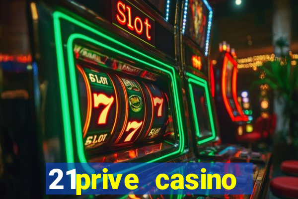 21prive casino bonus code