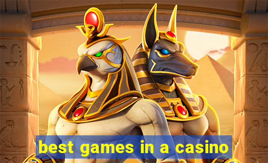 best games in a casino