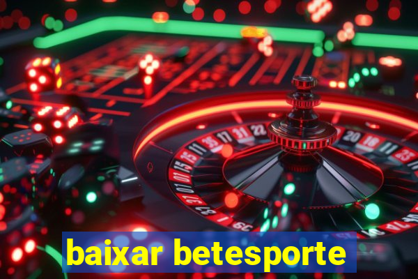 baixar betesporte