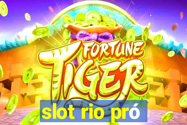 slot rio pró