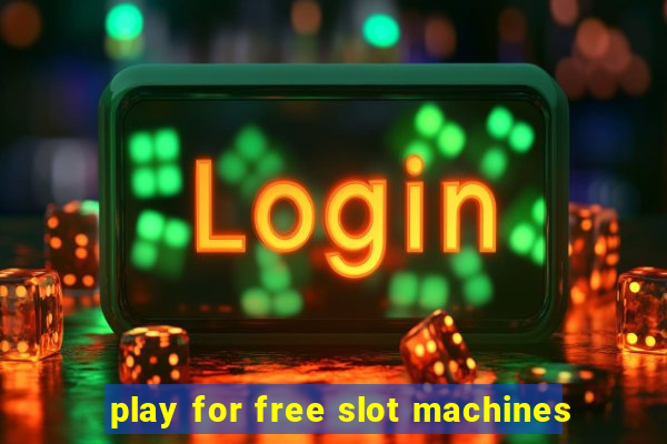 play for free slot machines