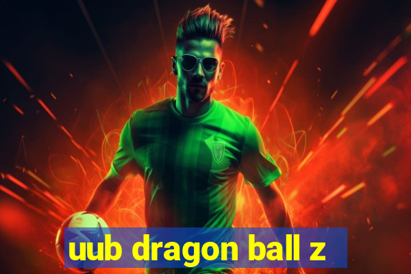 uub dragon ball z