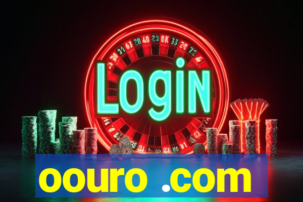 oouro .com