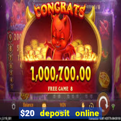 $20 deposit online casino australia