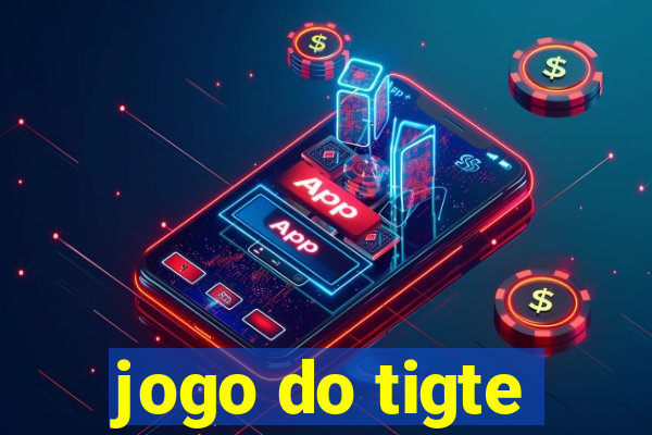 jogo do tigte