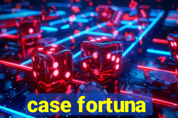 case fortuna