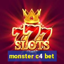 monster c4 bet