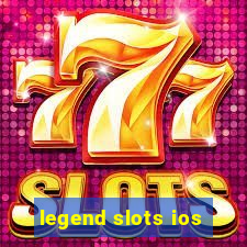 legend slots ios