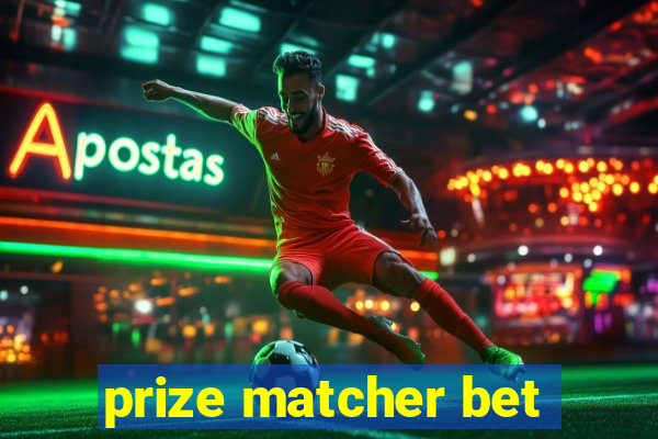 prize matcher bet