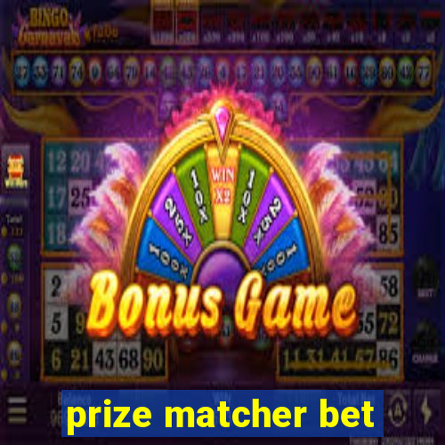 prize matcher bet