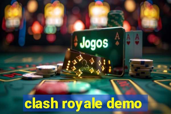 clash royale demo