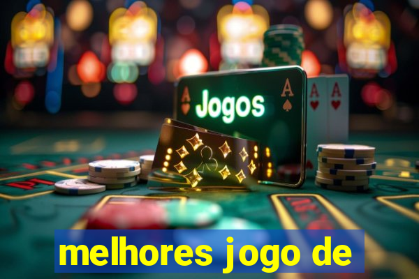 melhores jogo de