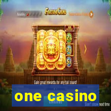 one casino