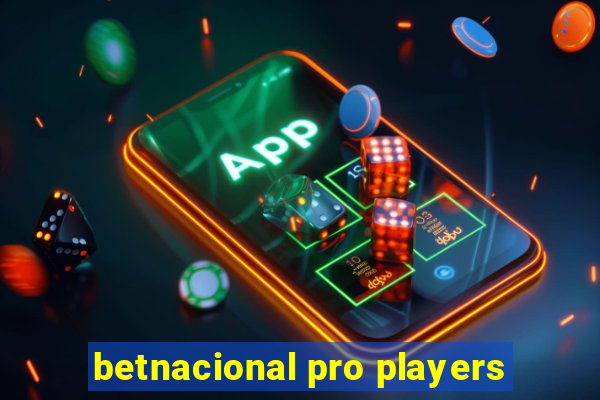 betnacional pro players