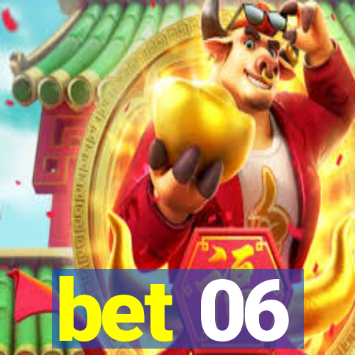 bet 06