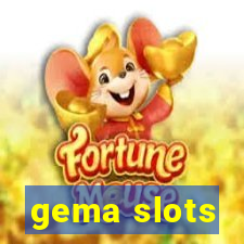 gema slots