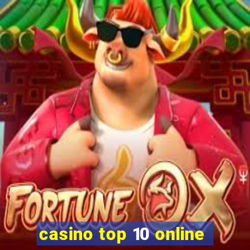 casino top 10 online