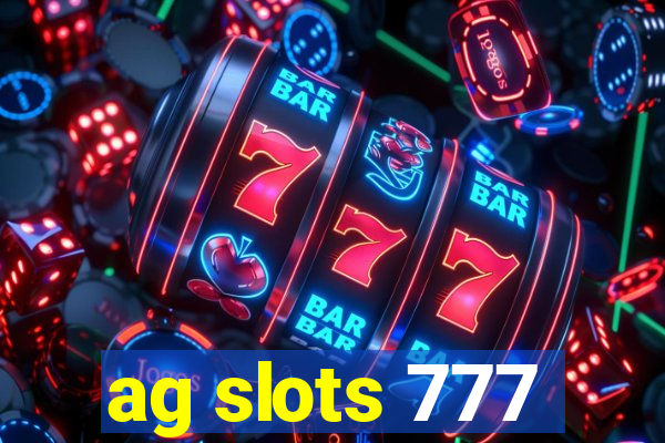 ag slots 777