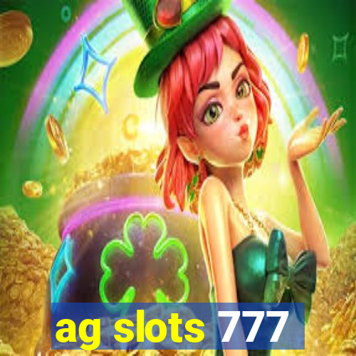 ag slots 777