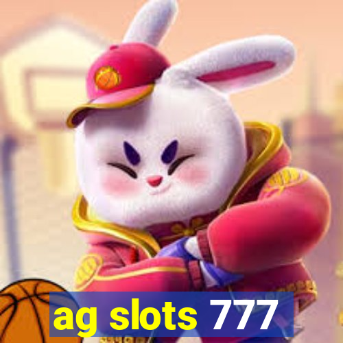 ag slots 777