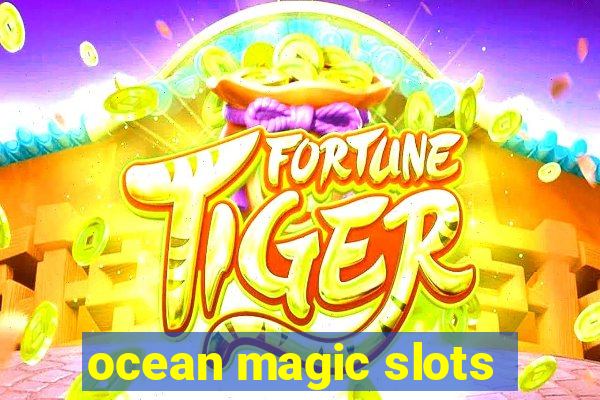 ocean magic slots