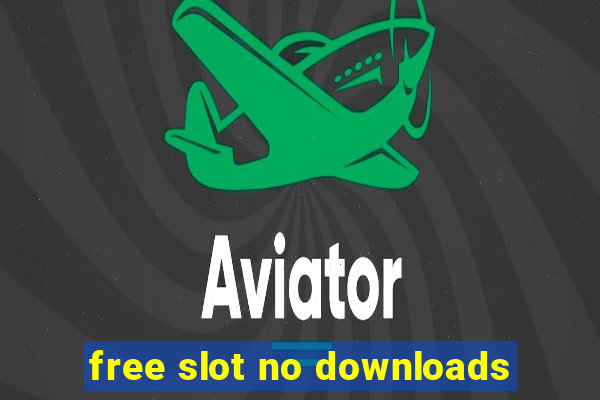 free slot no downloads