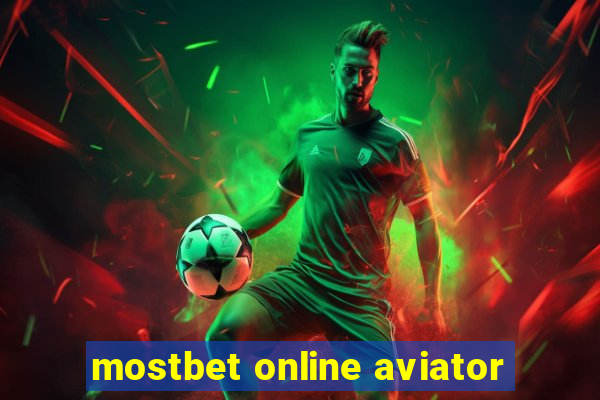 mostbet online aviator