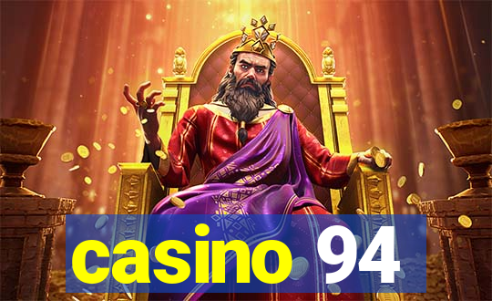 casino 94