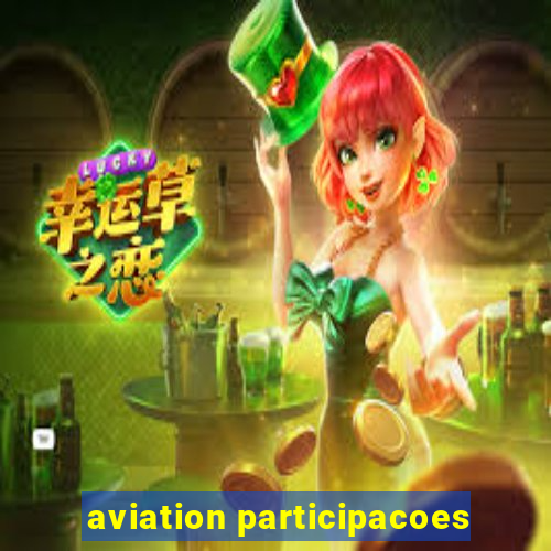 aviation participacoes