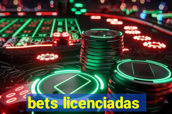 bets licenciadas