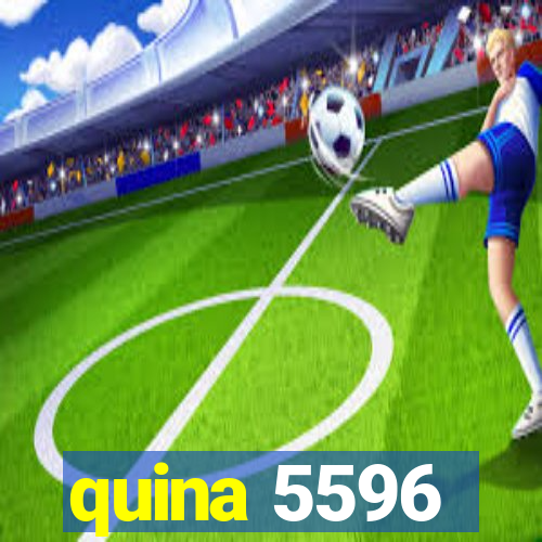 quina 5596