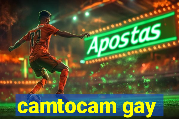 camtocam gay