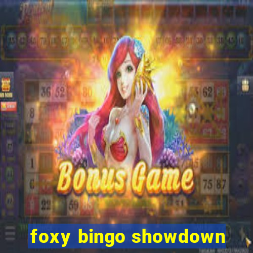 foxy bingo showdown