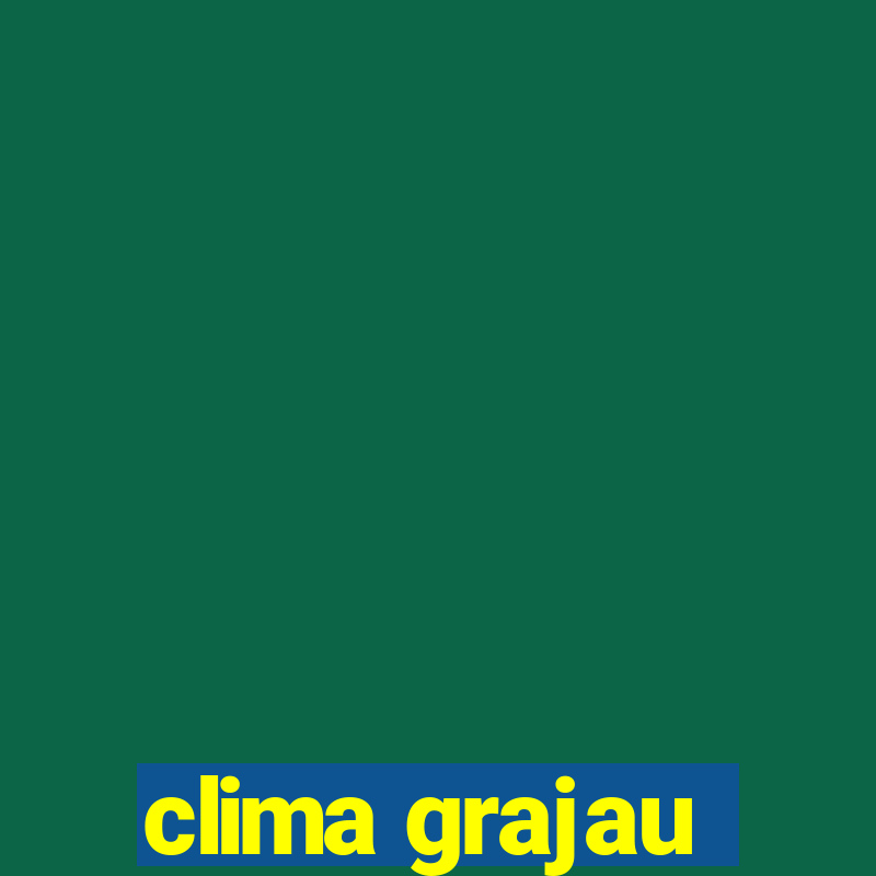 clima grajau