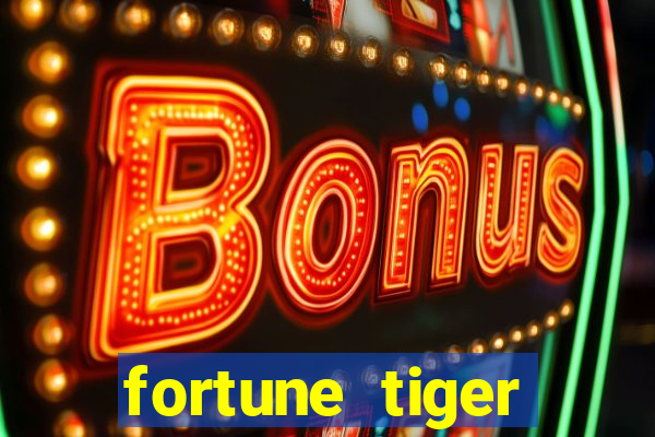 fortune tiger pagando muito