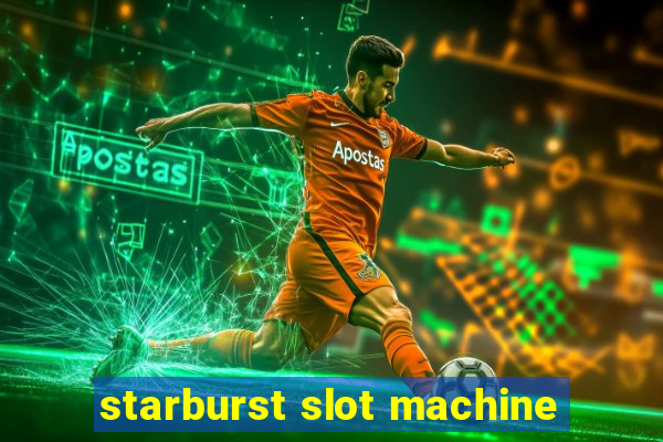 starburst slot machine