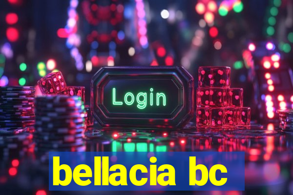 bellacia bc