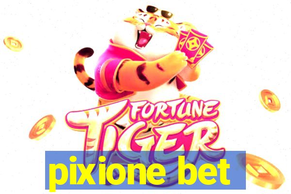 pixione bet