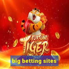 big betting sites