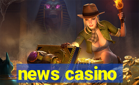 news casino