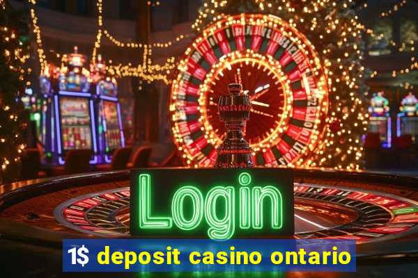 1$ deposit casino ontario