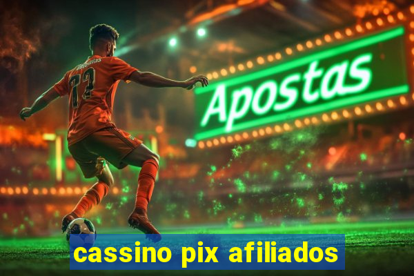 cassino pix afiliados